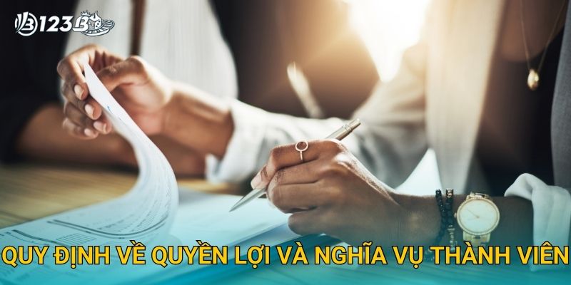 Điều Khoản Sử Dụng 123B – Những Quy Định Quan Trọng Bạn Cần Biết 2 Quy định về quyền lợi và nghĩa vụ thành viên