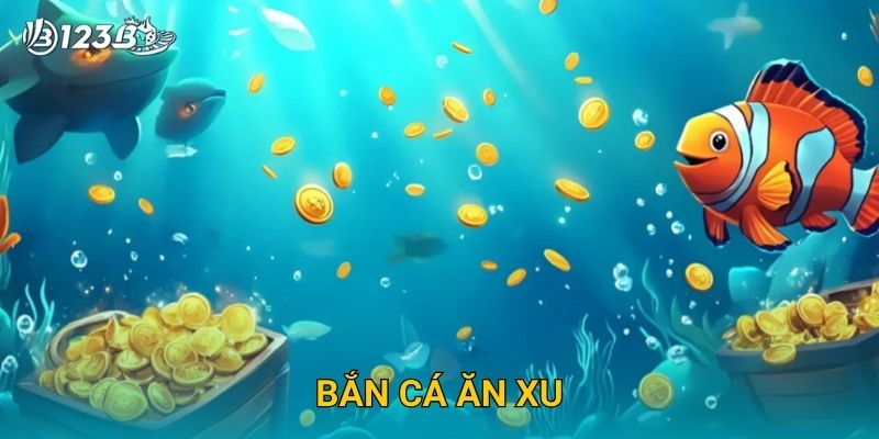 Bắn Cá Ăn Xu 123B – Trải Nghiệm Giải Trí Vui Nhộn Và Đổi Thưởng Dễ Dàng 21 Bắn Cá Ăn Xu 123B – Trải Nghiệm Giải Trí Vui Nhộn Và Đổi Thưởng Dễ Dàng