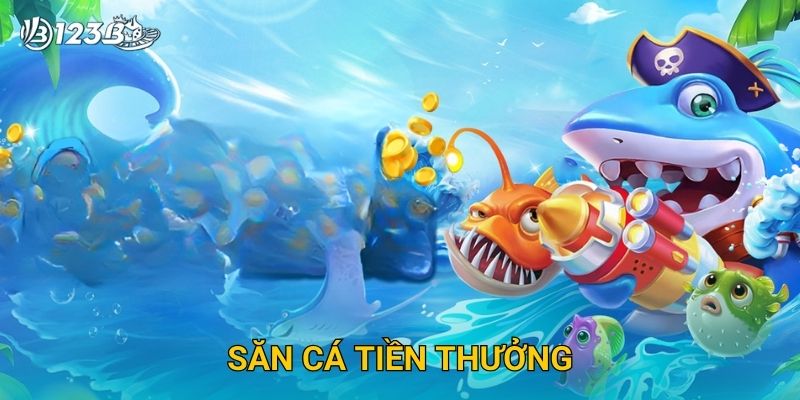 Săn Cá Tiền Thưởng 123B – Bắn Cá Đổi Quà Với Giải Thưởng Hấp Dẫn 18 Săn Cá Tiền Thưởng 123B – Bắn Cá Đổi Quà Với Giải Thưởng Hấp Dẫn