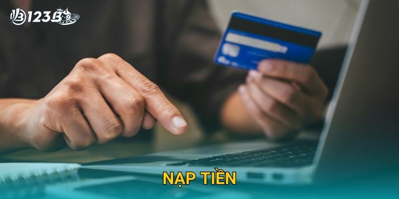 Nạp Tiền 123B – Hướng Dẫn Nạp Tiền An Toàn Và Nhanh Chóng 2025 1 Nạp Tiền 123B – Hướng Dẫn Nạp Tiền An Toàn Và Nhanh Chóng 2025