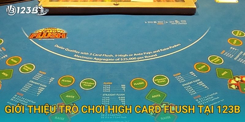 High Card Flush 123B – Game Bài Cực Hấp Dẫn Với Xác Suất Thắng Cao 2 Giới thiệu trò chơi High Card Flush tại 123B